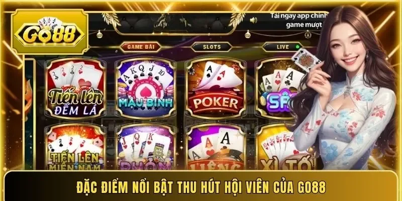 Đặc điểm nổi bật thu hút hội viên của Go88