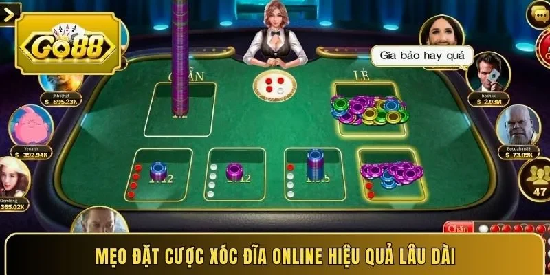 Mẹo đặt cược xóc đĩa online hiệu quả lâu dài
